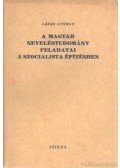 Lázár György - A magyar neveléstudomány feladatai a szocialista építésben