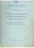 Gerő Ernő - A szocializmus építése a népi demokrácia országaiban