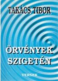 Takács Tibor - Örvények szigetén (dedikált)