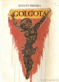 Szántó Piroska - Golgota