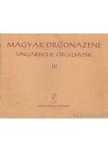 Gergely Ferenc - Magyar orgonazene III.