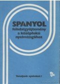 Bánáti Nándorné,Hübner Katalin - Spanyol feladatgyűjtemény a középfokú nyelvvizsgához