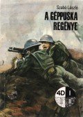 Dr. Szabó László - A géppuska regénye