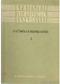 Horváth József - Gyümölcstermesztés 2