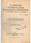 Dr. Salamon Henrik - A magyar stomatologia (fogászat) története