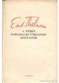 Thalmann, Ernst - A német forradalmi tömegpárt szervezője