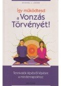 Losier, Michael J. - Így működtesd a Vonzás Törvényét!