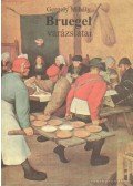 Gergely Mihály - Bruegel varázslatai (dedikált)