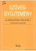 Szabó Pál Tivadar dr. - Szöveggyűjtemény az Erkölcstani Vázlatok c. tankönyvpótló jegyzethez
