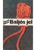 Bikov, Vaszil - Baljós jel