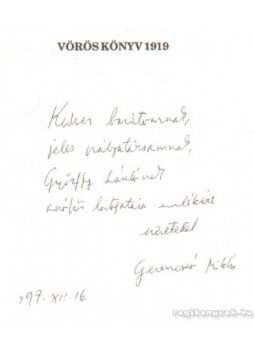 Gerencsér Miklós - Vörös Könyv 1919 Gerencsér Miklós - Vörös Könyv 1919, Lakitelek 1993 antikvár könyv
