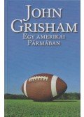 John Grisham - Egy amerikai Pármában