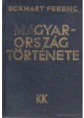 Eckhart Ferenc - Magyarorzág története (dedikált)