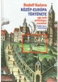 Kucera, Rudolf - Közép-Európa története egy cseh politológus szemével