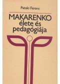 Pataki Ferenc - Makarenko élete és pedagógiája
