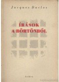 Duclos, Jacques - Írások a börtönből