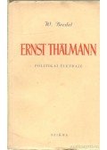 Bredel, Willi - Ernst Thälmann