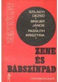 Passuth Krisztina,Szilágyi Dezső,Breuer János - Zene és bábszínpad