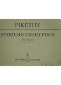 Pikéthy Tibor - Introductio Et Fuga