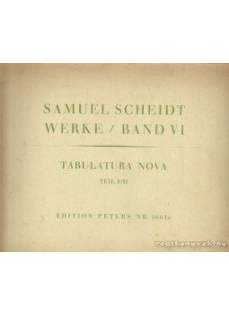 Scheidt, Samuel - Werke Band VI. / Tabulatura Nova Teil I/II. Scheidt, Samuel - Werke Band VI. / Tabulatura Nova Teil I/II., Hamburg 0 antikvár könyv