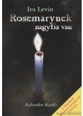 Ira Levin - Rosemarynek nagyfia van