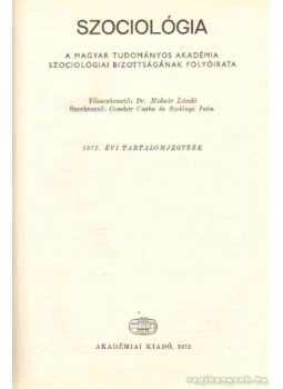 Több szerkesztő - Szociológia 1972. (teljes) Több szerkesztő - Szociológia 1972. (teljes), Budapest 1972 antikvár könyv