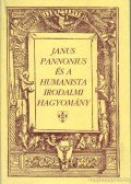 Jankovits László,Kecskeméti Gábor - Janus Pannonius és a humanista irodalmi hagyomány