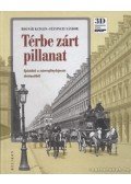 Bognár Katalin,Felvinczi Sándor - Térbe zárt pillanat