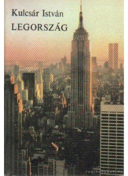 Kulcsár István - Legország Kulcsár István - Legország, Budapest 1985 antikvár könyv