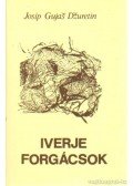 Dzuretn, Josip Gujas - Iverje - Forgácsok