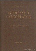 Gáll János dr. - Szemészeti gyakorlatok