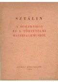 Sztálin - A dialektikus és a történelmi materializmusról