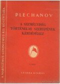 Plechanov - A személyiség történelmi szerepének kérdéséhez