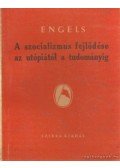 Engels - A szocializmus fejlődése az utópiától a tudományig
