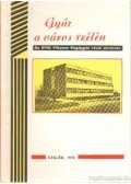 Pataki Ferenc - Gyár a város szélén