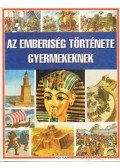 Dr. Millard, Anne,Vanags, Patricia - Az emberiség története gyermekeknek