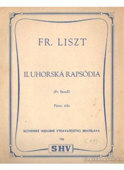Liszt, Franz - II. Uhorská rapsódia (Fr. Bendl) Liszt, Franz - II. Uhorská rapsódia (Fr. Bendl), Bratislava 0 antikvár könyv