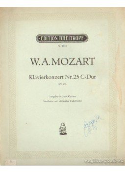 Mozart, Wolfgang Amadeus - Klavierkonzert Nr. 25 -Dur Mozart, Wolfgang Amadeus - Klavierkonzert Nr. 25 -Dur, Leipzig 0 antikvár könyv