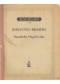 Brahms, Johannes - Sämtliche Orglewerke