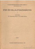 Dr. Susánszky János,Dr. Czabán János - Ipar- és vállalatgazdaságtan I.