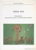Vargáné Biharvári Gabriella - Zöld Ovi