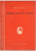 Marx - Bérmunka és tőke