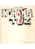 Nagy Gáspár - Koronatűz