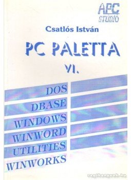 Csatlós István - PC paletta VI. Csatlós István - PC paletta VI., Budapest 1994 antikvár könyv