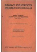 Csáky Ferenc - Gyakorlati sertéstenyésztés jövedelmező expresshízlalás