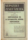 Bartók Béla - Népzenénk és a szomszéd népek népzenéje