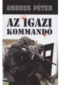 Ambrus Péter - Az igazi kommandó