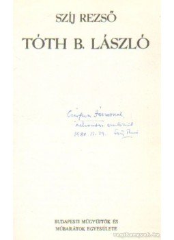 Szíj Rezső - Tóth B. László Szíj Rezső - Tóth B. László, Budapest 1980 antikvár könyv