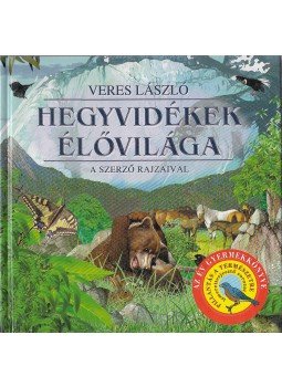 Veres László - Hegyvidékek élővilága Veres László - Hegyvidékek élővilága, Kisújszállás 0 antikvár könyv