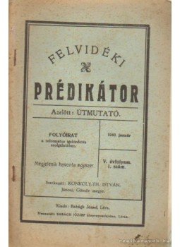 Konkoly.Th. István - Felvidéki Prédikátor 1940. január 1. szám Konkoly.Th. István - Felvidéki Prédikátor 1940. január 1. szám, Léva 1940 antikvár könyv